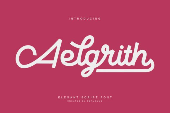 Aelgrith: A Script Font for Campaigns That Speak with Grace
