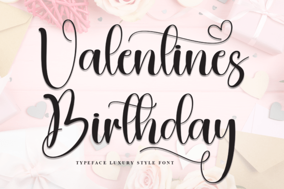Valentines Birthday: A Font That Elevates Branding